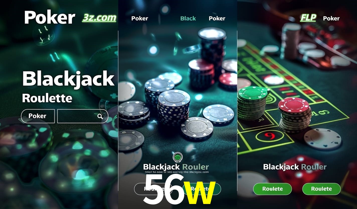 Cassino online 56w com Poker, Blackjack e Roleta ao vivo para jogadores do Brasil